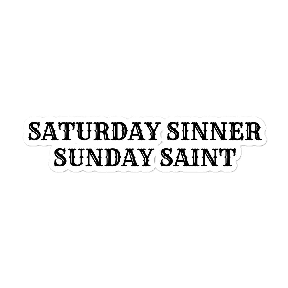 Saturday Sinner Sunday Saint Stickers