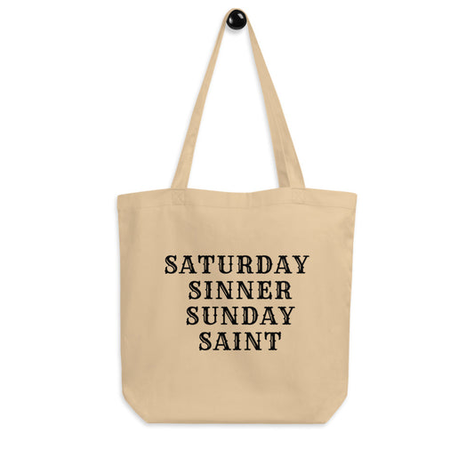 Saturday Sinner Sunday Saint Eco Tote Bag