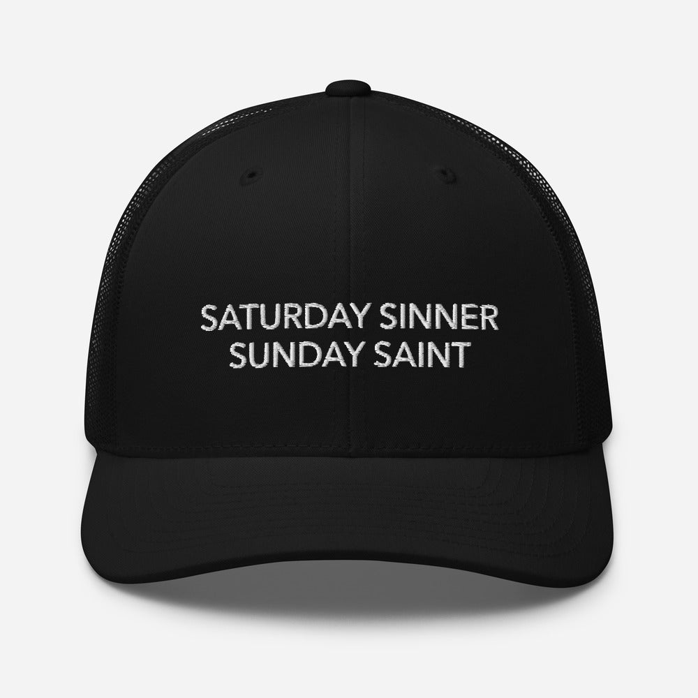 Saturday Sinner Sunday Saint Trucker Cap