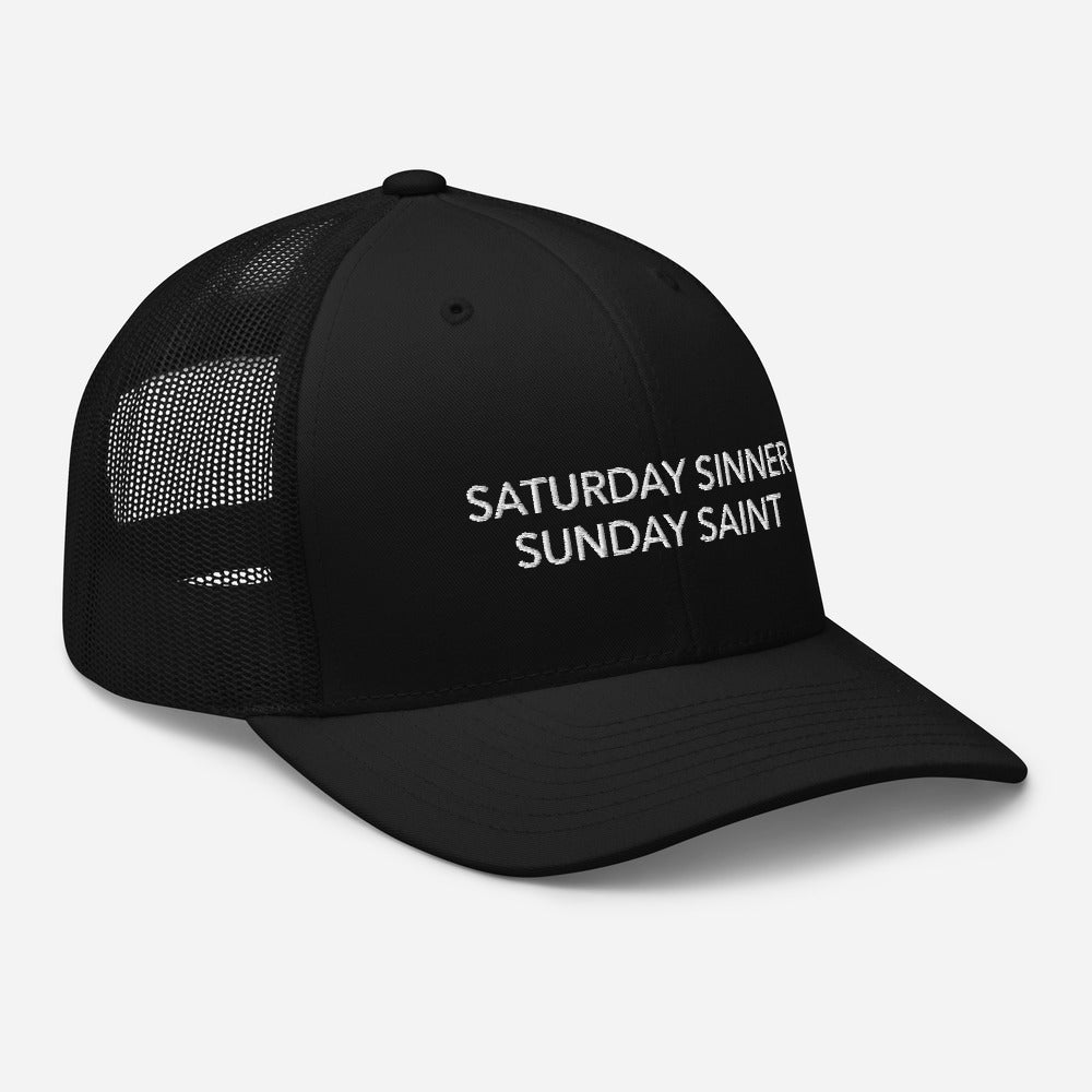 Saturday Sinner Sunday Saint Trucker Cap